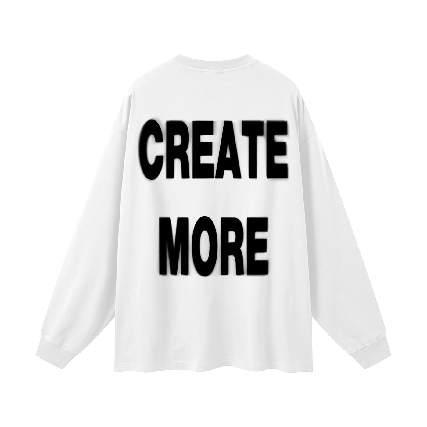 CREATE MORE LONG SLEEVE T-SHIRT